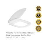 Assento Termofixo Slow Close e Easy Clean para Bacias Flex Branco AP38617 Deca